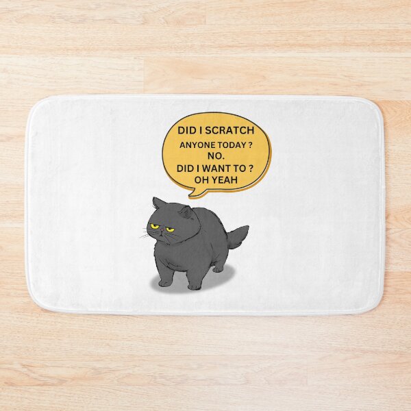 Item preview, Funny Sarcastic Cat Have I Scratched Anyone Today? Black Cat designed and sold by Buzzbazaar.