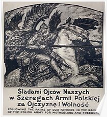 Following the paths of our fathers in the ranks of the Polish army for motherland and freedom 002 Poster