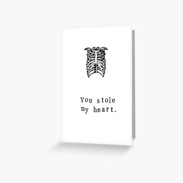 You Stole My Heart Greeting Card