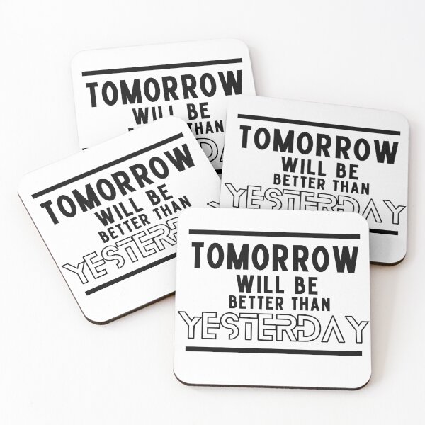 Item preview, Tomorrow Will Be Better Than Yesterday designed and sold by sarodigiart.