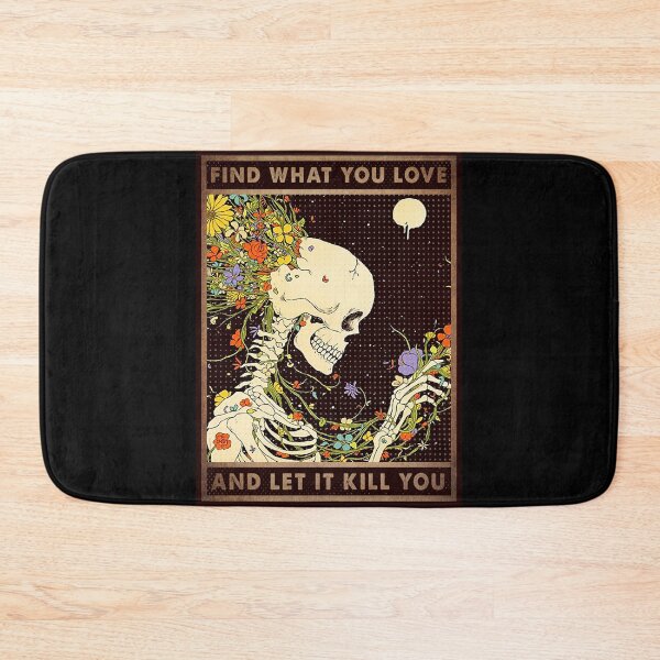 Item preview, Find What You Love And Let It Kill You Skull Flower Vintage designed and sold by colopkoryx.