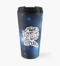 "You Watch Us Run" (Celestial) Travel Mug