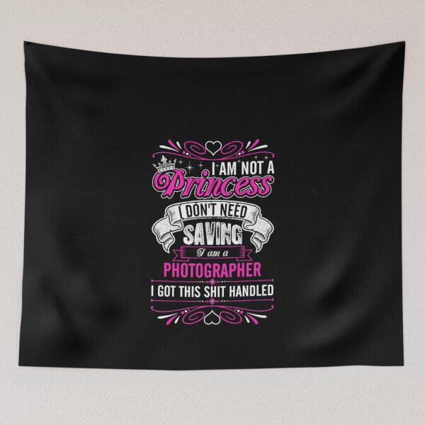 Item preview, Im Not A Princess Im A Photographer  designed and sold by aryagiri.