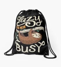 Lazy Is The New Busy Drawstring Bag