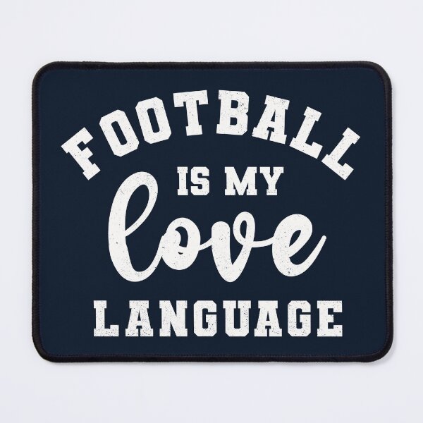 Item preview, Football Is My Love Language (WOSO) designed and sold by Numero14.