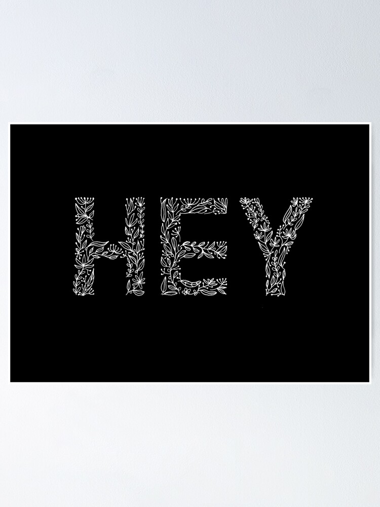Alternate view of Black Floral Pattern - Hey Poster