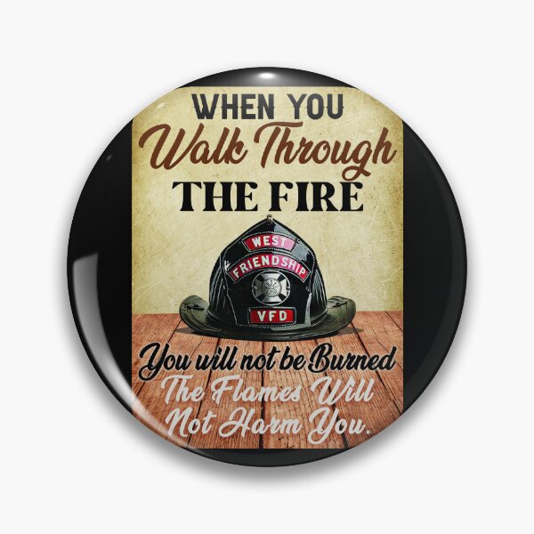 Item preview, Fireman When You Walk Through The Fire designed and sold by dellonszpakw.