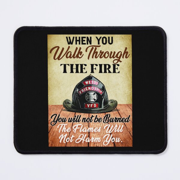 Item preview, Fireman When You Walk Through The Fire designed and sold by dellonszpakw.