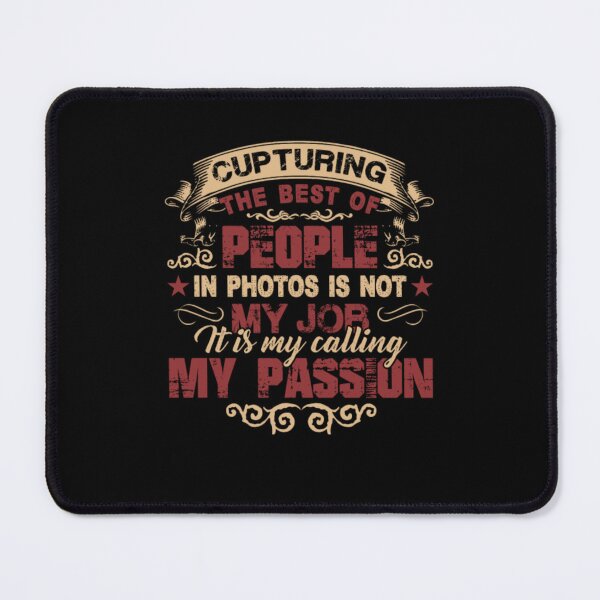 Item preview, My Passion Photographer my job designed and sold by aryagiri.