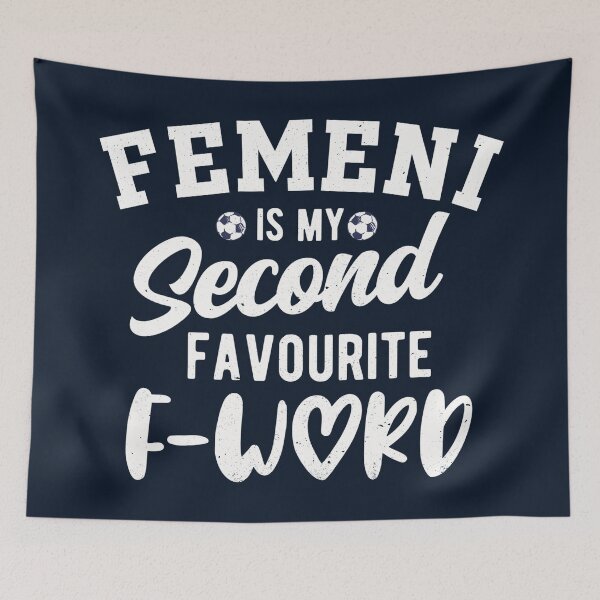 Item preview, (Barcelona) Femeni Is My Second Favourite F-Word (WOSO) designed and sold by Numero14.