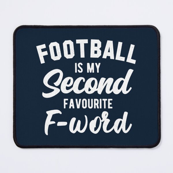 Item preview, Football Is My Second Favourite F-Word designed and sold by Numero14.