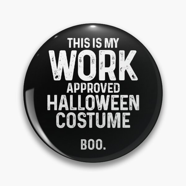 Item preview, Work Approved Halloween Costume Funny Office Party Humor designed and sold by GravitiTees.