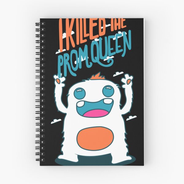 Item preview, I Killed The Prom Queen Merch  designed and sold by CarlaBrockd.