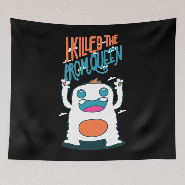 Item preview, I Killed The Prom Queen Merch  designed and sold by CarlaBrockd.
