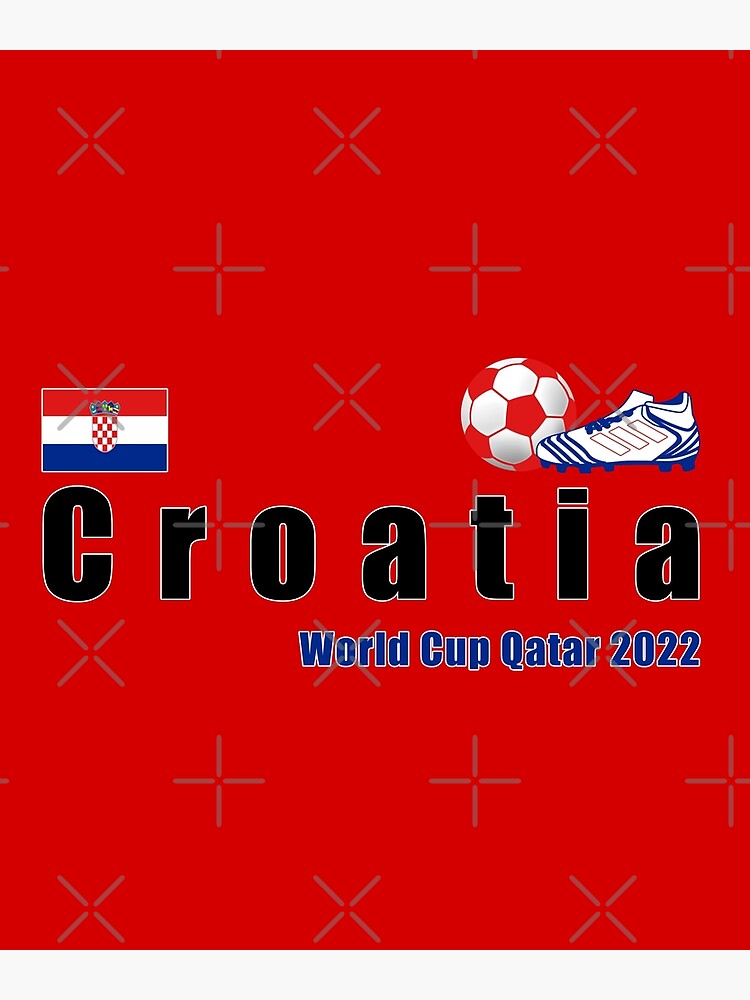 FIFA World Cup 2022 Croatia Poster For Sale By Kenuli Redbubble   Flat,750x,075,f Pad,750x1000,f8f8f8.u2 