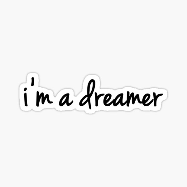 Item preview, I'm a dreamer designed and sold by candymoondesign.