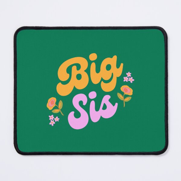 Item preview, big sis   designed and sold by DougypPeroy.