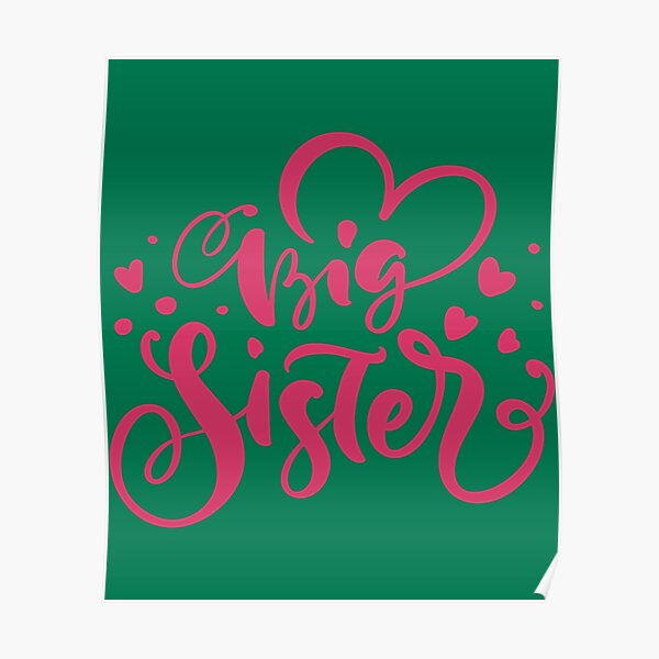 "Big Sister National Siblings Day National Siblings Day 2022 " Poster