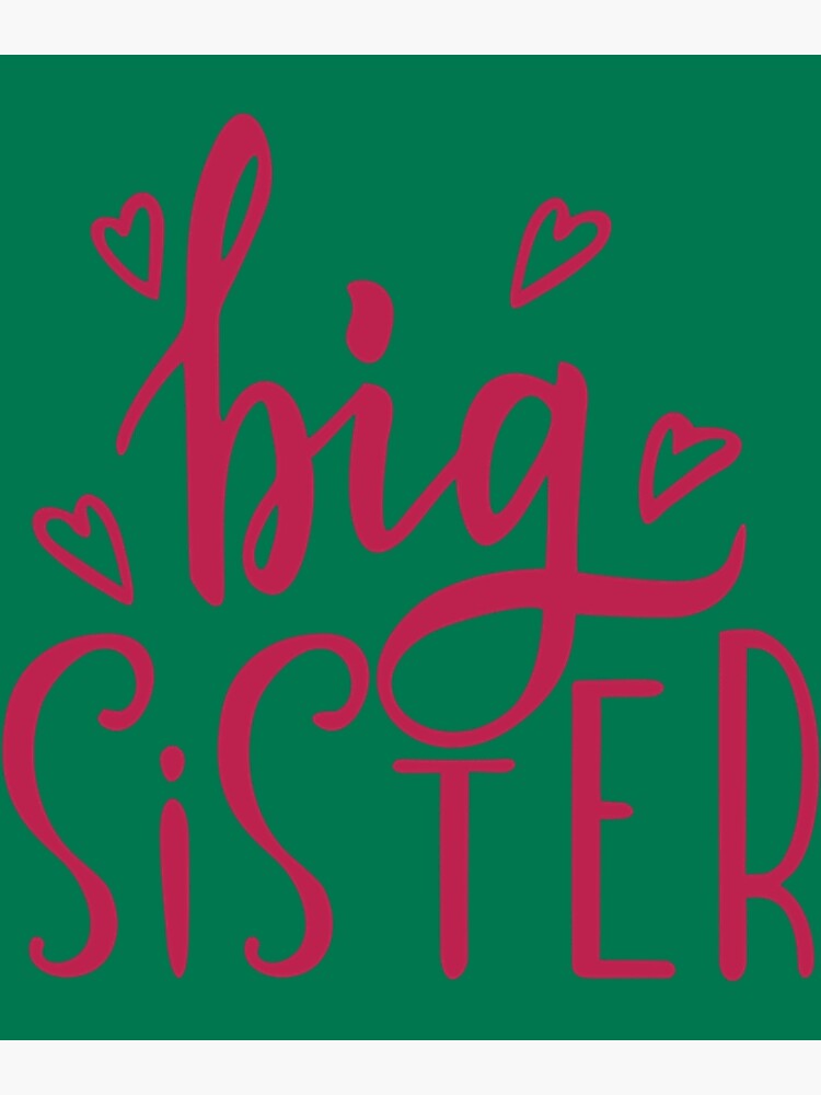 "Big Sister National Siblings Day National Siblings Day 2022 " Poster