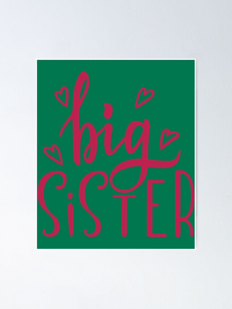 "Big Sister National Siblings Day National Siblings Day 2022 " Poster