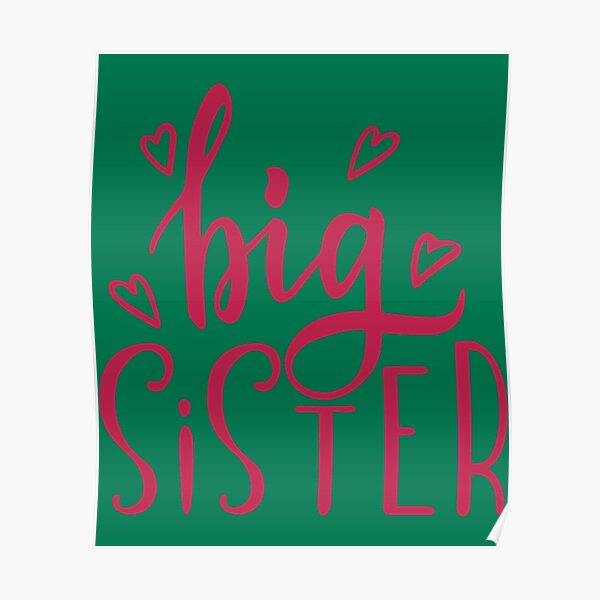 "Big Sister National Siblings Day National Siblings Day 2022 " Poster