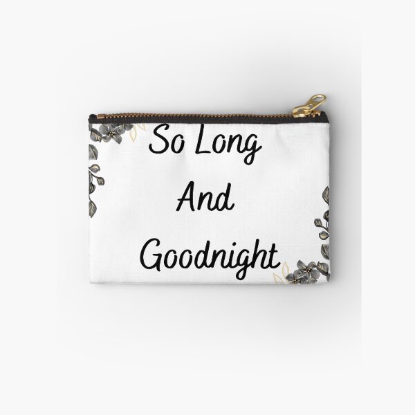 Item preview, So Long And Goodnight designed and sold by Tewodros ⭐⭐⭐⭐⭐.