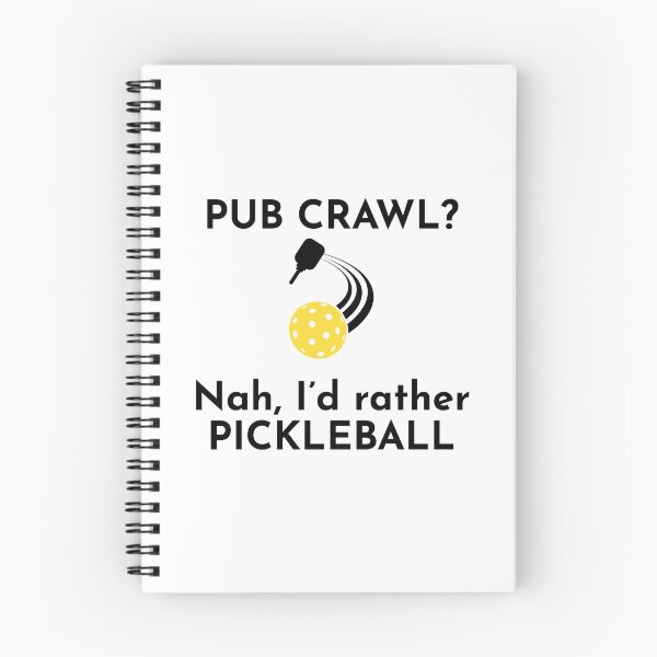Item preview, Pub Crawl? Nah, I'd rather Pickleball designed and sold by emzimerch1.