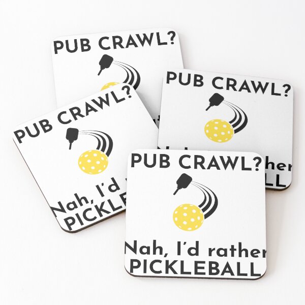 Item preview, Pub Crawl? Nah, I'd rather Pickleball designed and sold by emzimerch1.
