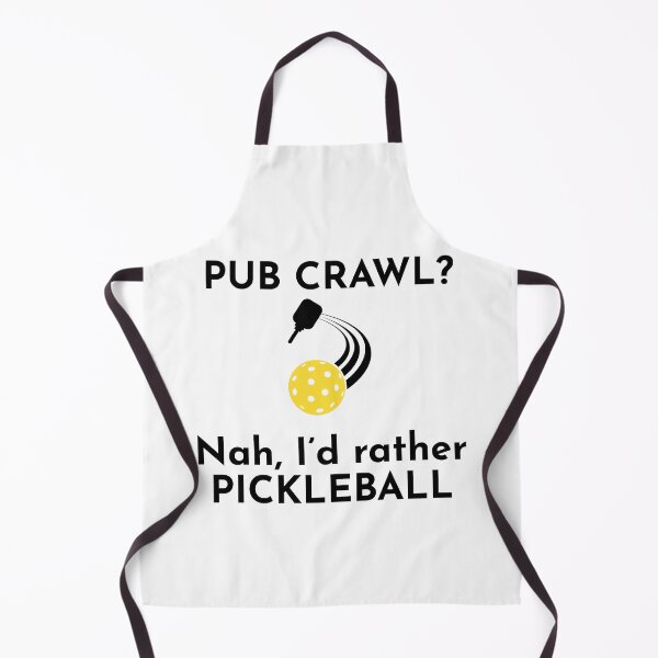 Item preview, Pub Crawl? Nah, I'd rather Pickleball designed and sold by emzimerch1.