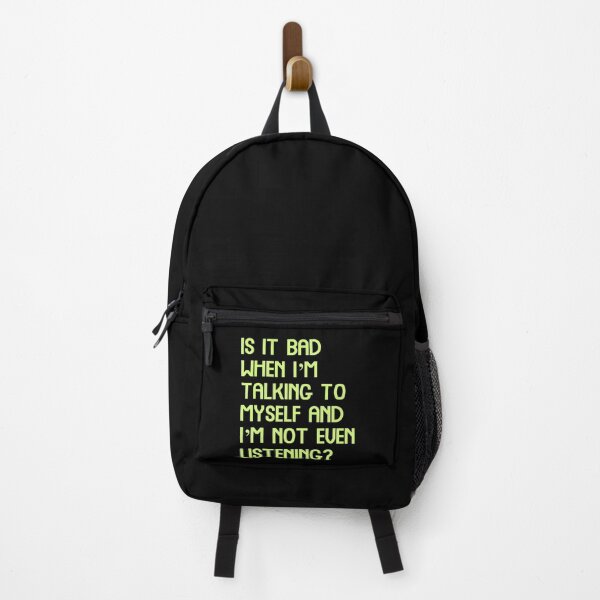 Item preview, Is it bad when I’m talking to myself and I’m not even listening, Funny Cool Best color art designed and sold by artdragongift 15.
