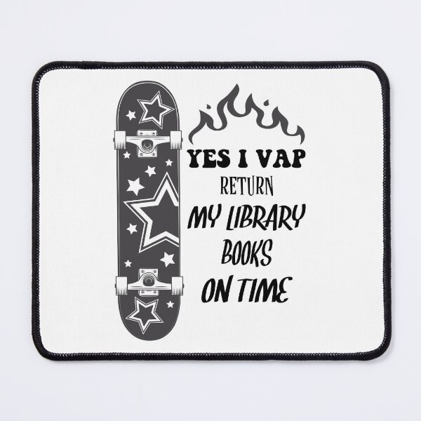 Item preview, Funny Librarian Quote Yes I Vape Return My Library Books On Time designed and sold by ghostsanda.