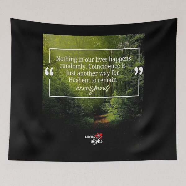 Item preview, Nothing in our lives happens randomly. Coincidence is just another way for Hashem to remain anonymous designed and sold by Stories To Inspire - Motivational Jewish Quotes.