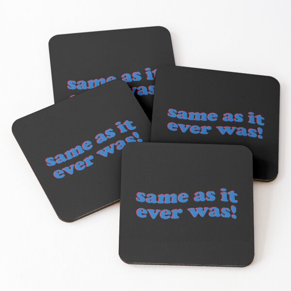 Item preview, Same As It Ever Was! Classic  designed and sold by blairpdsekl.
