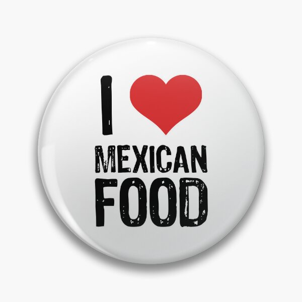 Item preview, I Love Mexican Food designed and sold by The "I Love Everything" Shop.