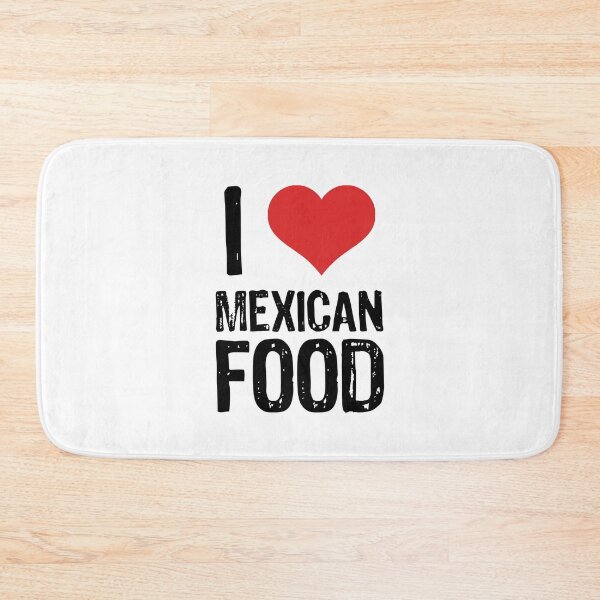 Item preview, I Love Mexican Food designed and sold by The "I Love Everything" Shop.