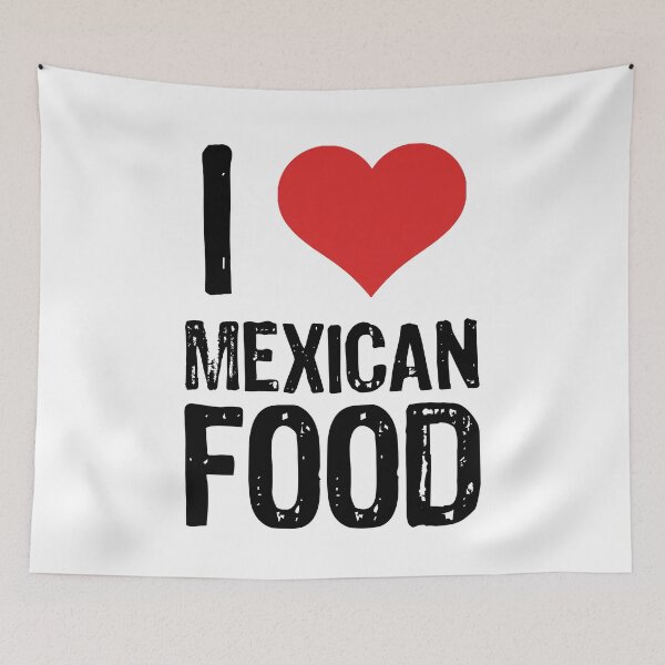 Item preview, I Love Mexican Food designed and sold by The "I Love Everything" Shop.