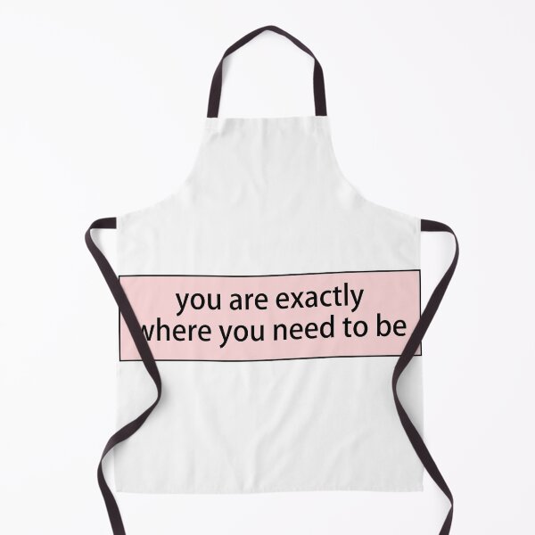 Item preview, You Are Exactly Where You Need To Be designed and sold by loooove.