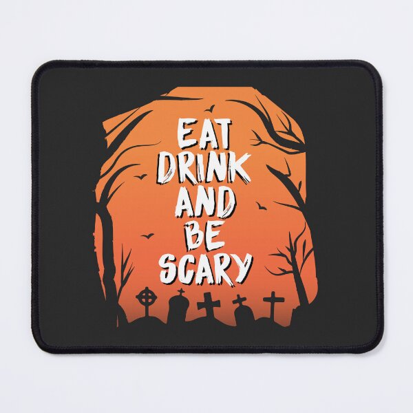 Item preview, Eat, Drink and Be Scary - Halloween Design designed and sold by Haleem11.