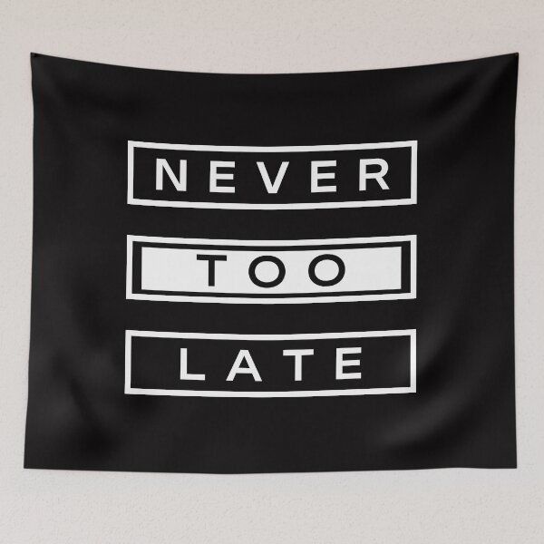 Item preview, Never too late to change your life designed and sold by Fitandstylish.