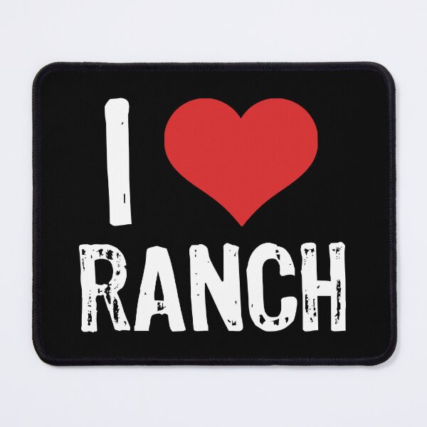 Item preview, I Love Ranch designed and sold by The "I Love Everything" Shop.