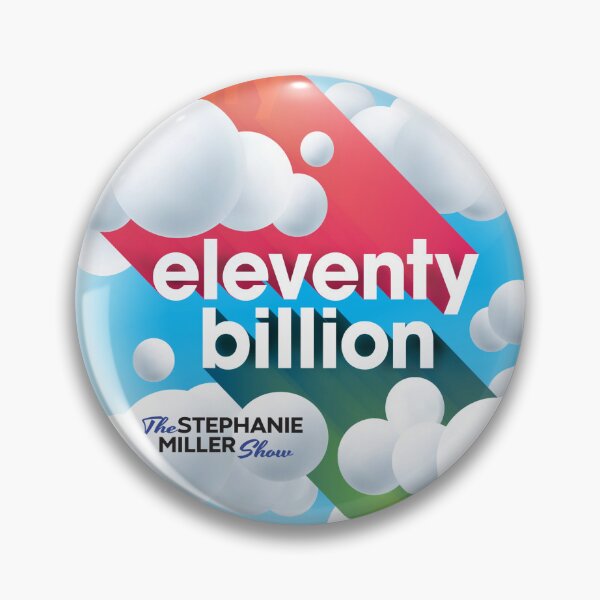 Item preview, Eleventy Billion - Listener Robert designed and sold by SMShow.