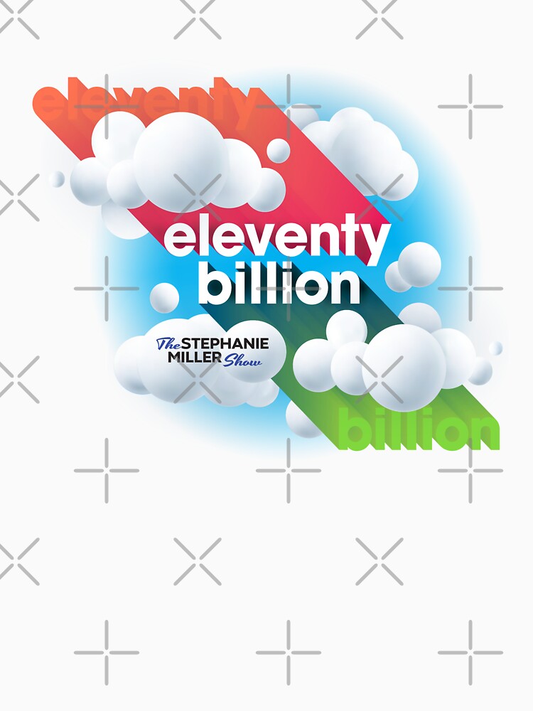 Thumbnail 7 of 7, Classic T-Shirt, Eleventy Billion - Listener Robert designed and sold by SMShow.