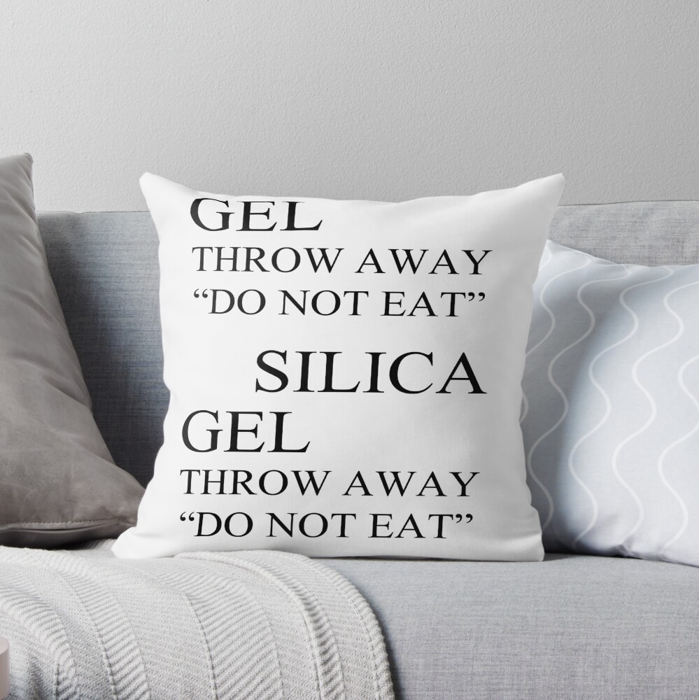 Silly Snacky Snacks DO NOT EAT SILICA GEL White on Blue Desiccant Gel Pack DO NOT EAT Dry Silica Throw Pillow 18x18 Multicolor