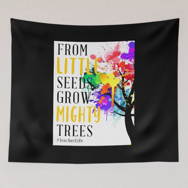 Item preview, From Littel Seeds Grow Mighty Trees Teacher Life Back To School Meaningful Quote designed and sold by milbycoullp.