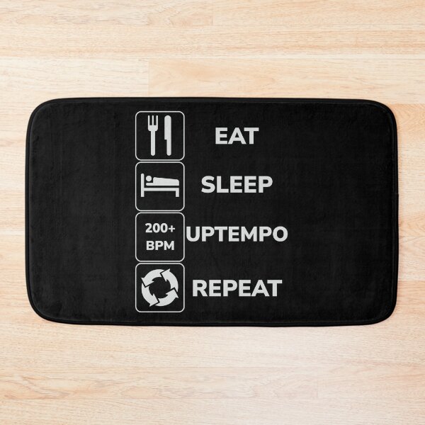 Item preview, Eat Sleep Uptempo Repeat designed and sold by SPAZE-Typo.