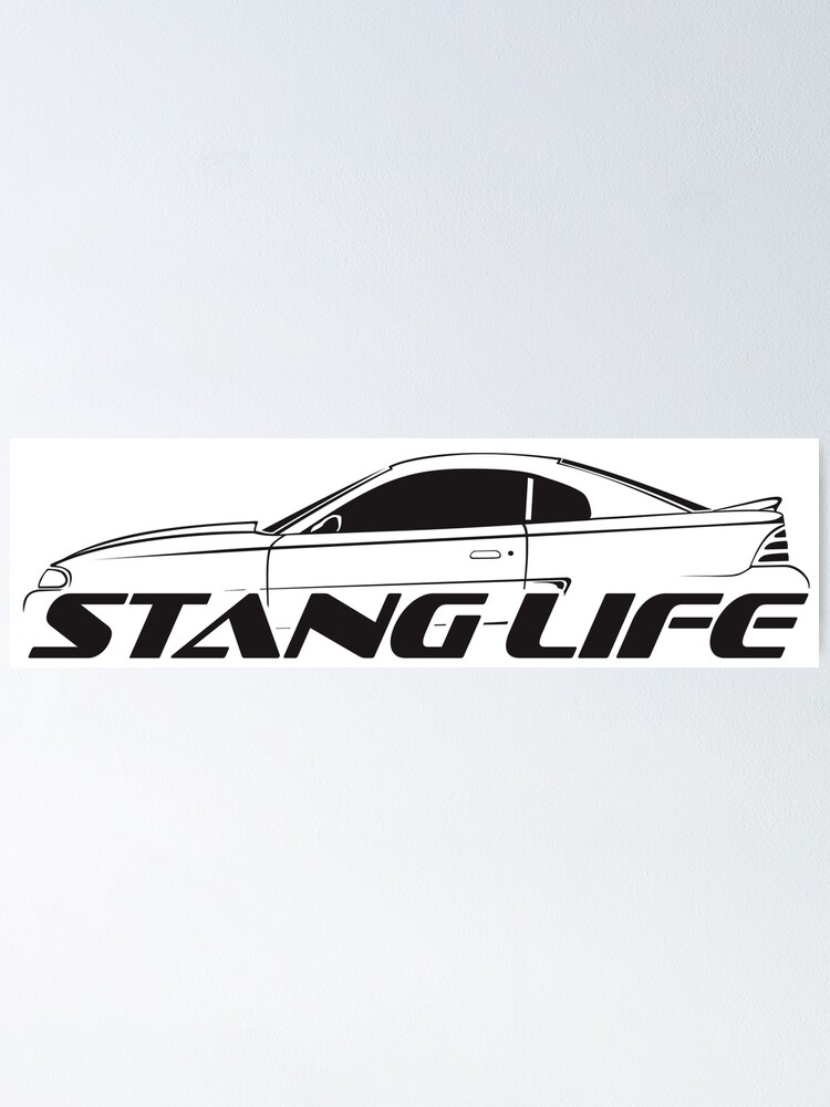 Mustang Stang Life Poster By Thatstickerguy Redbubble