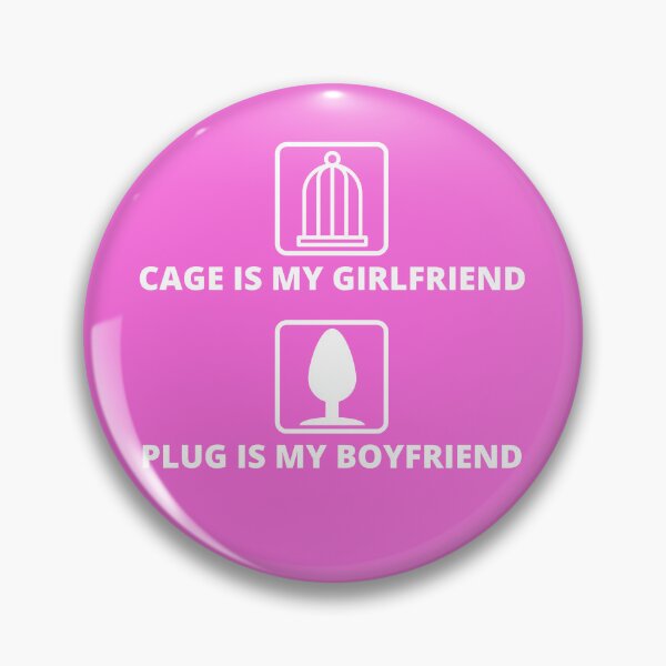 Item preview, Cage is my Girlfriend Plug is my Boyfriend Sissy Life designed and sold by SISSY4SISSIES.