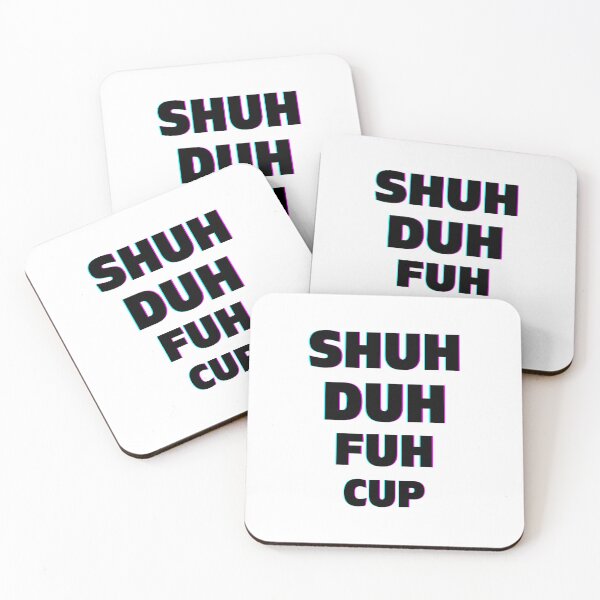 Item preview, Shuh duh fuh cup... designed and sold by The-Stop-Shop.