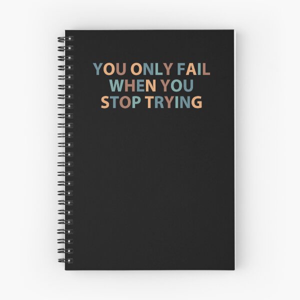 Item preview, You Only Fail When You Stop Trying - Simple designed and sold by MOONINSPIRATION.