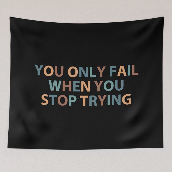 Item preview, You Only Fail When You Stop Trying - Simple designed and sold by MOONINSPIRATION.